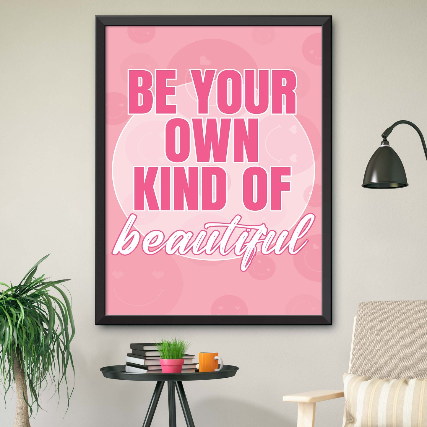 Be Your Own Kind Of Beautiful Poster