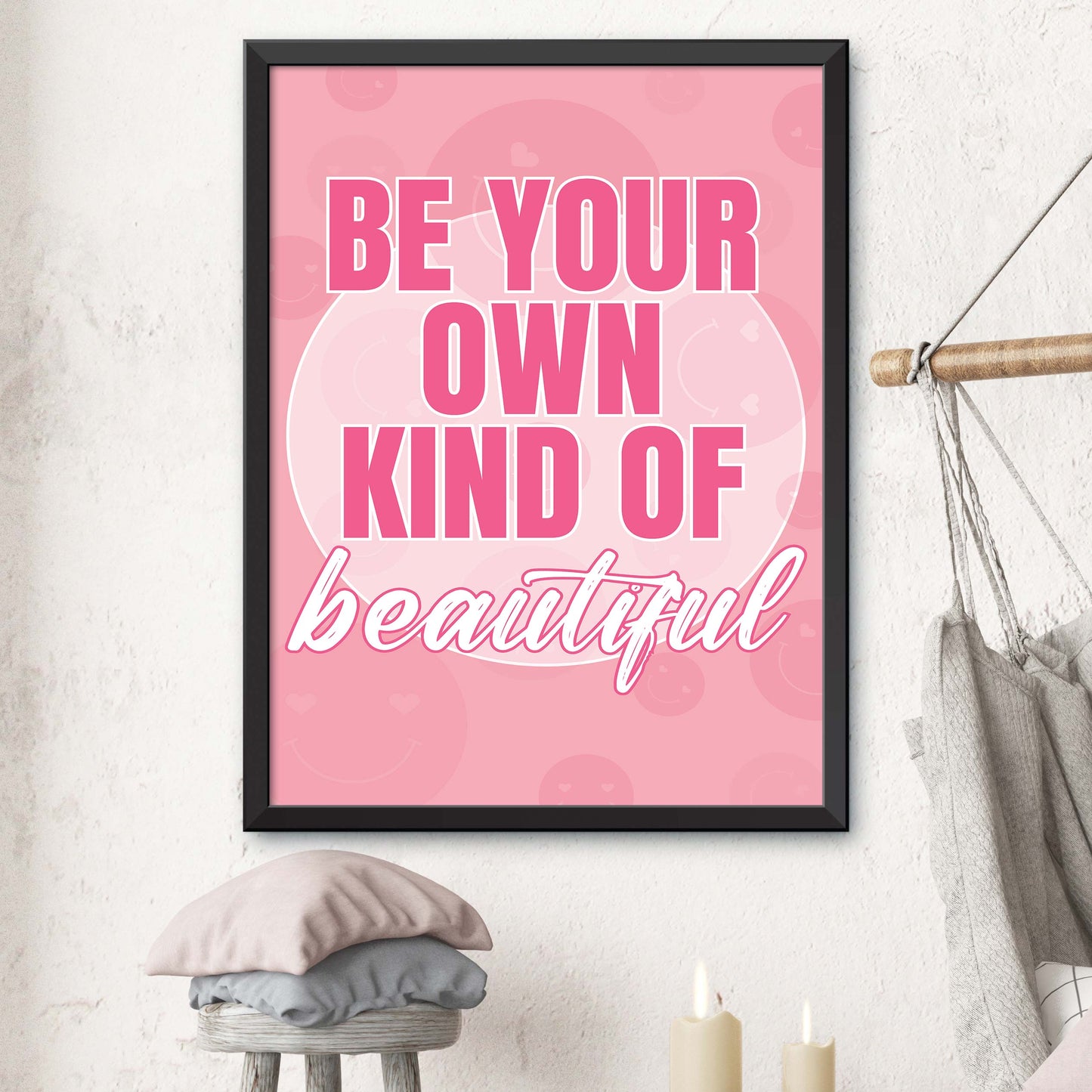 Be Your Own Kind Of Beautiful Poster