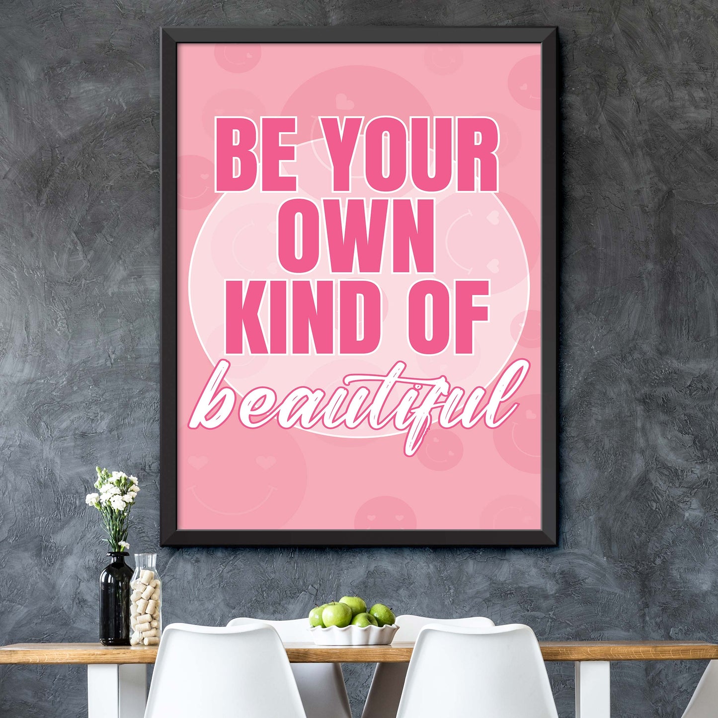 Be Your Own Kind Of Beautiful Poster