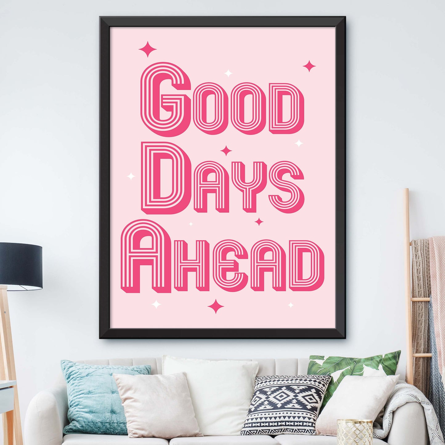 Good Days Ahead Print
