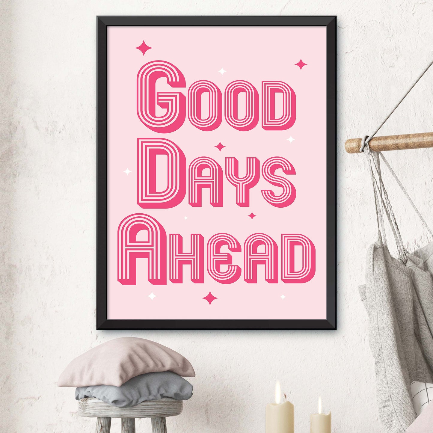 Good Days Ahead Print
