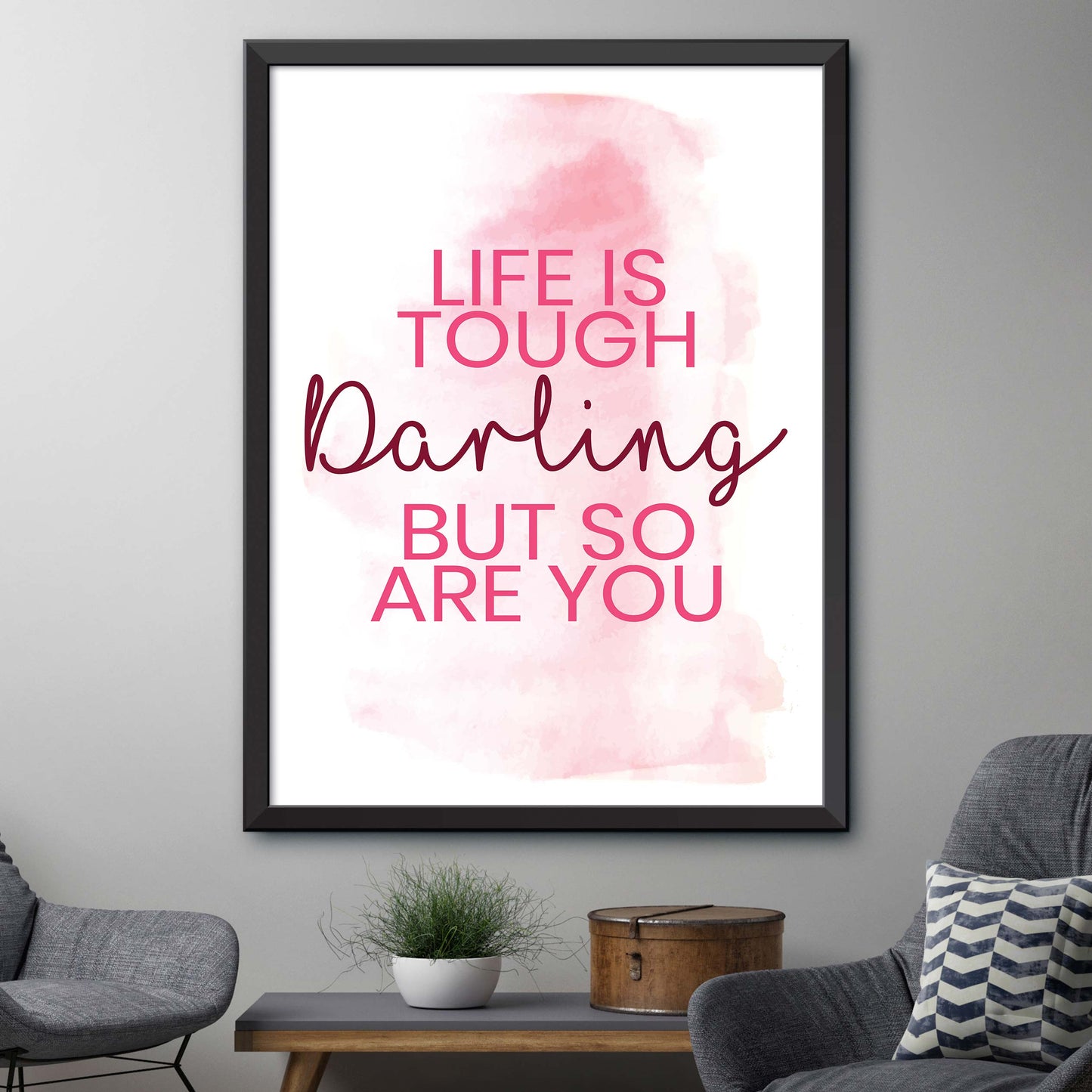 Life Is Tough Darling Poster