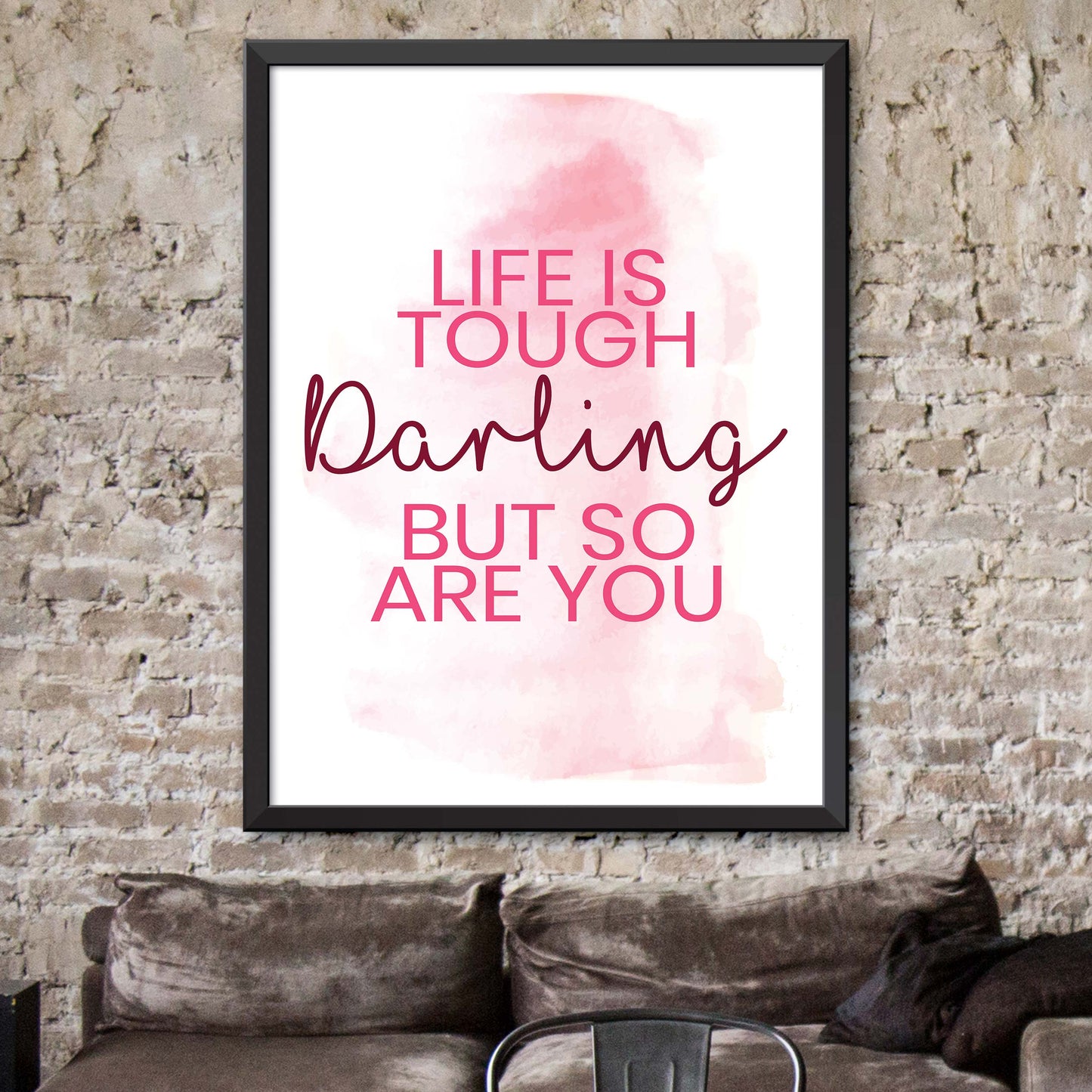 Life Is Tough Darling Poster