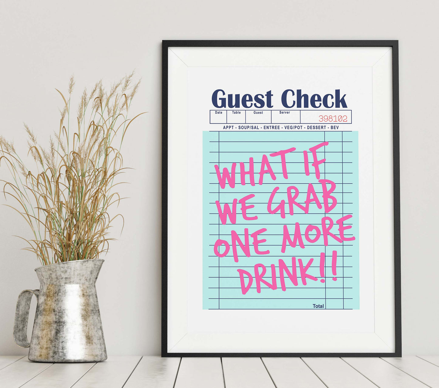 What If We Grab One More Drink!! Guest check print