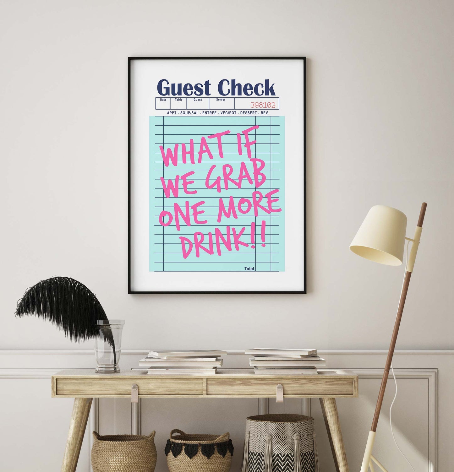 What If We Grab One More Drink!! Guest check print