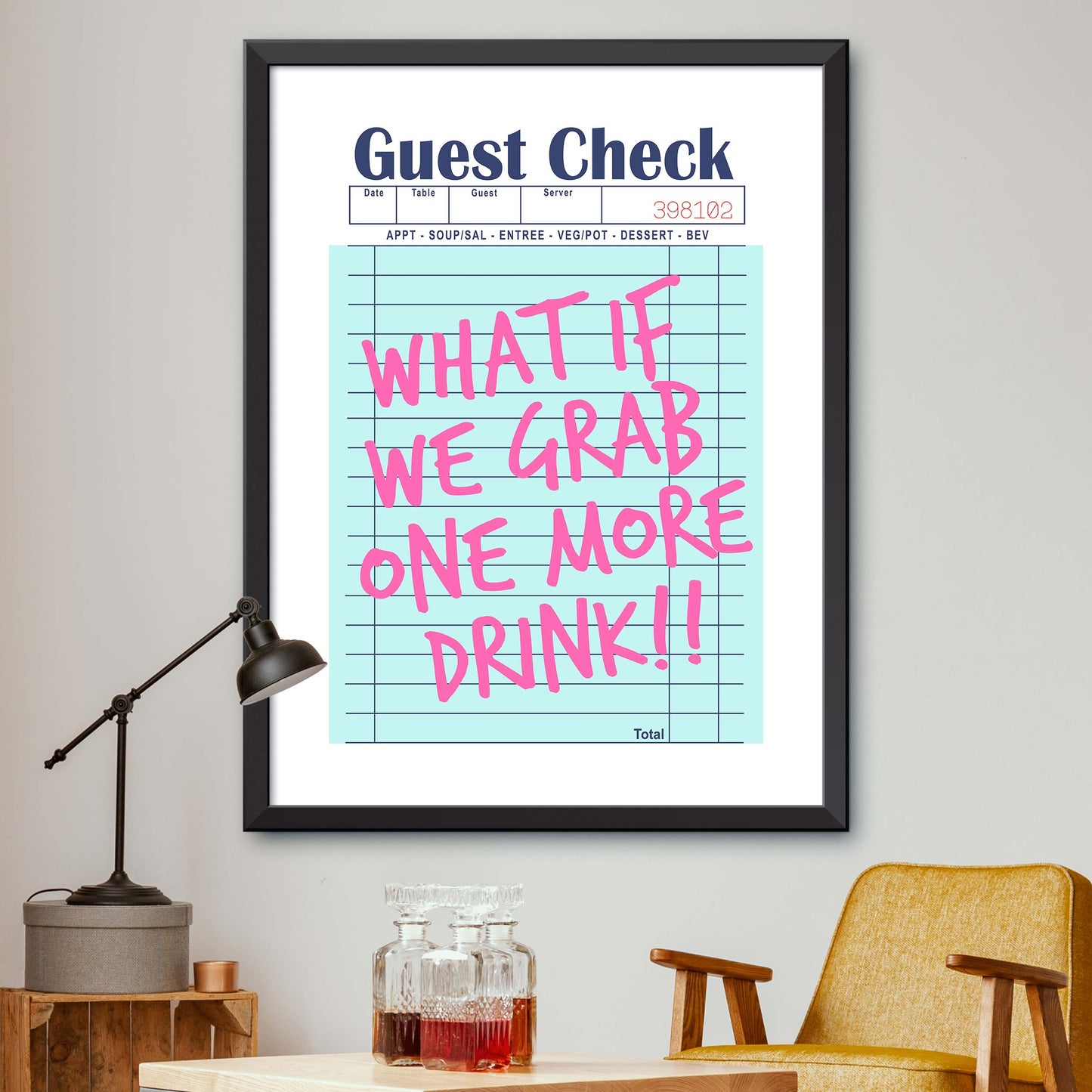 What If We Grab One More Drink!! Guest check print