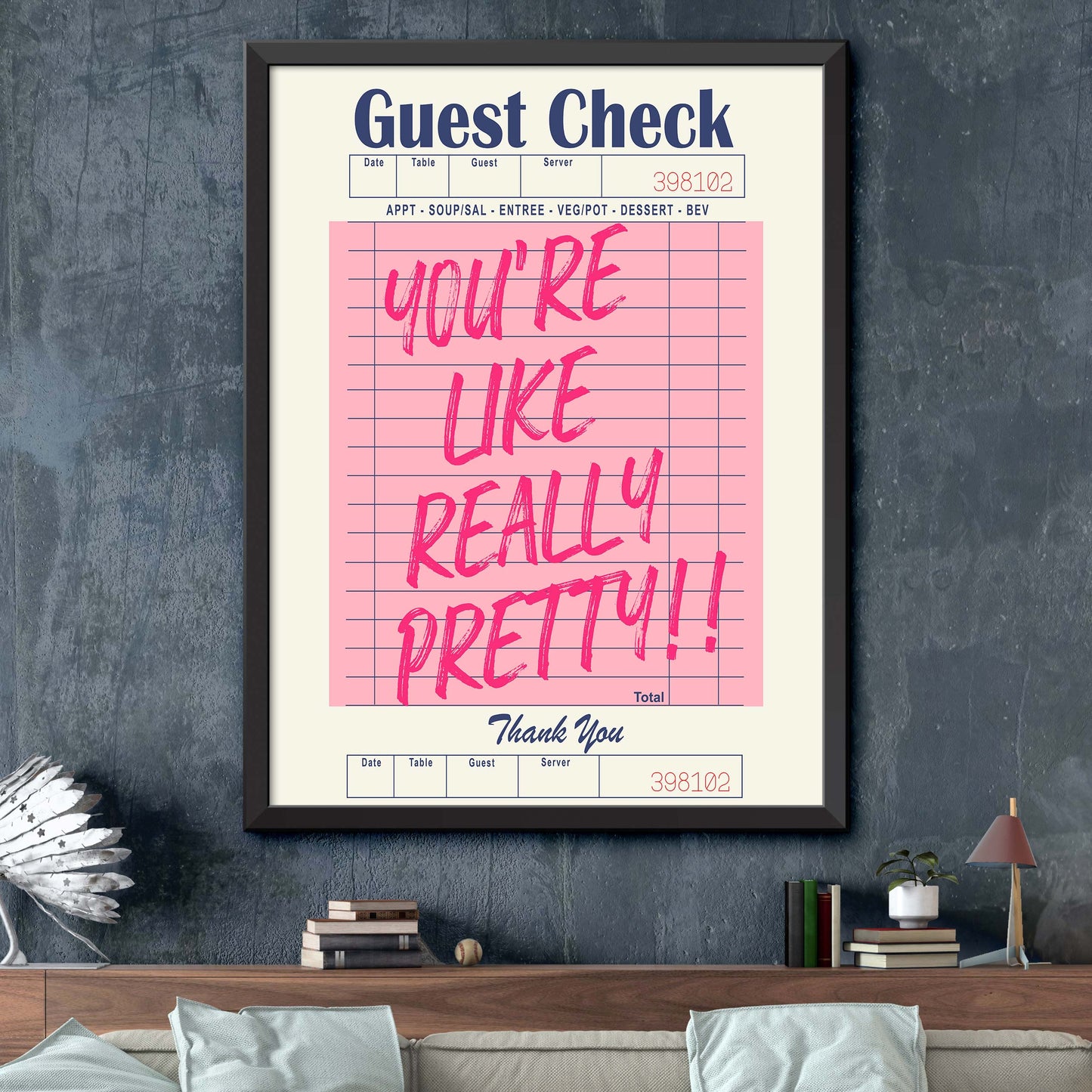 You're Like Really Pretty!! Pink Print
