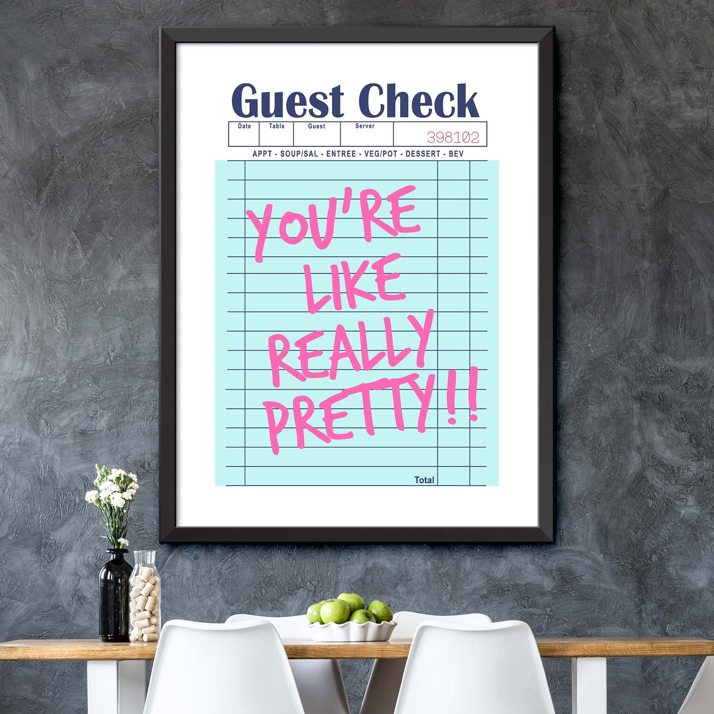 You're Like Really Pretty!! Print