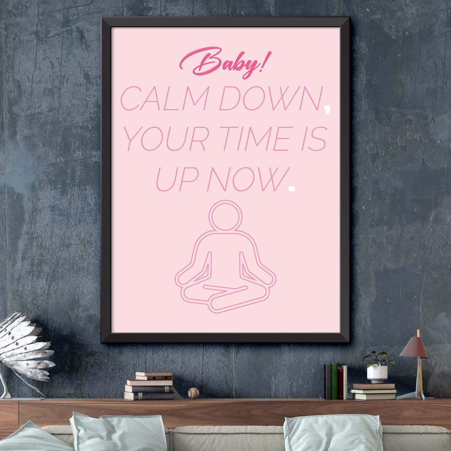 Pink Baby Calm Down Print