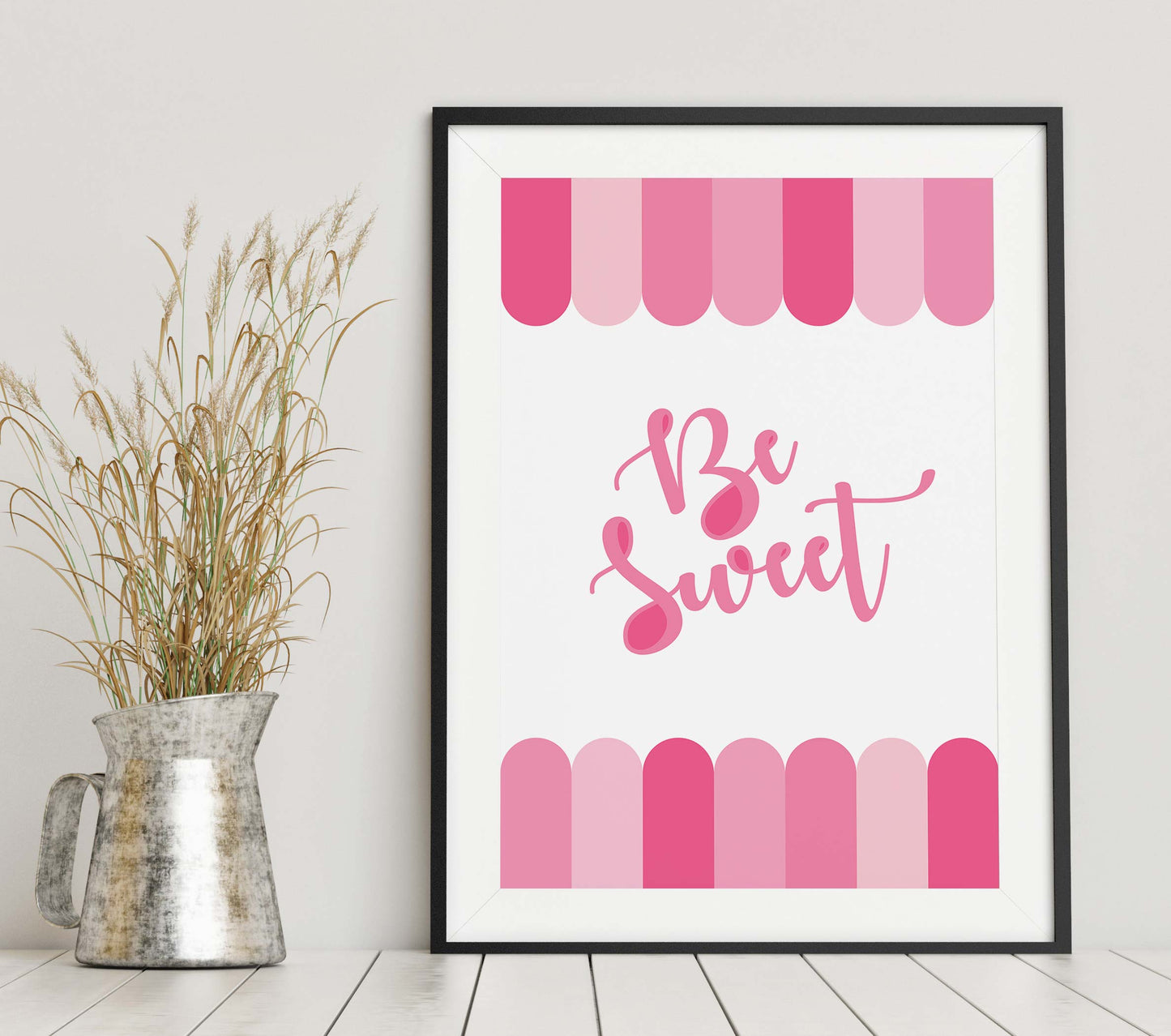 Pink Be Sweet! Print