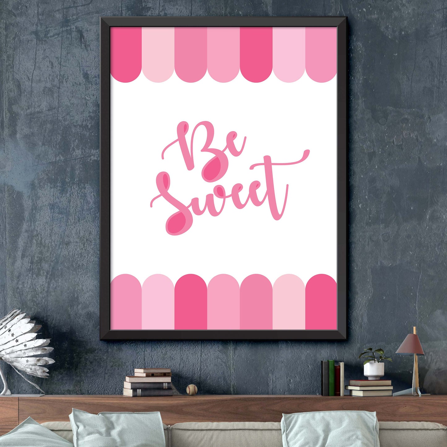 Pink Be Sweet! Print