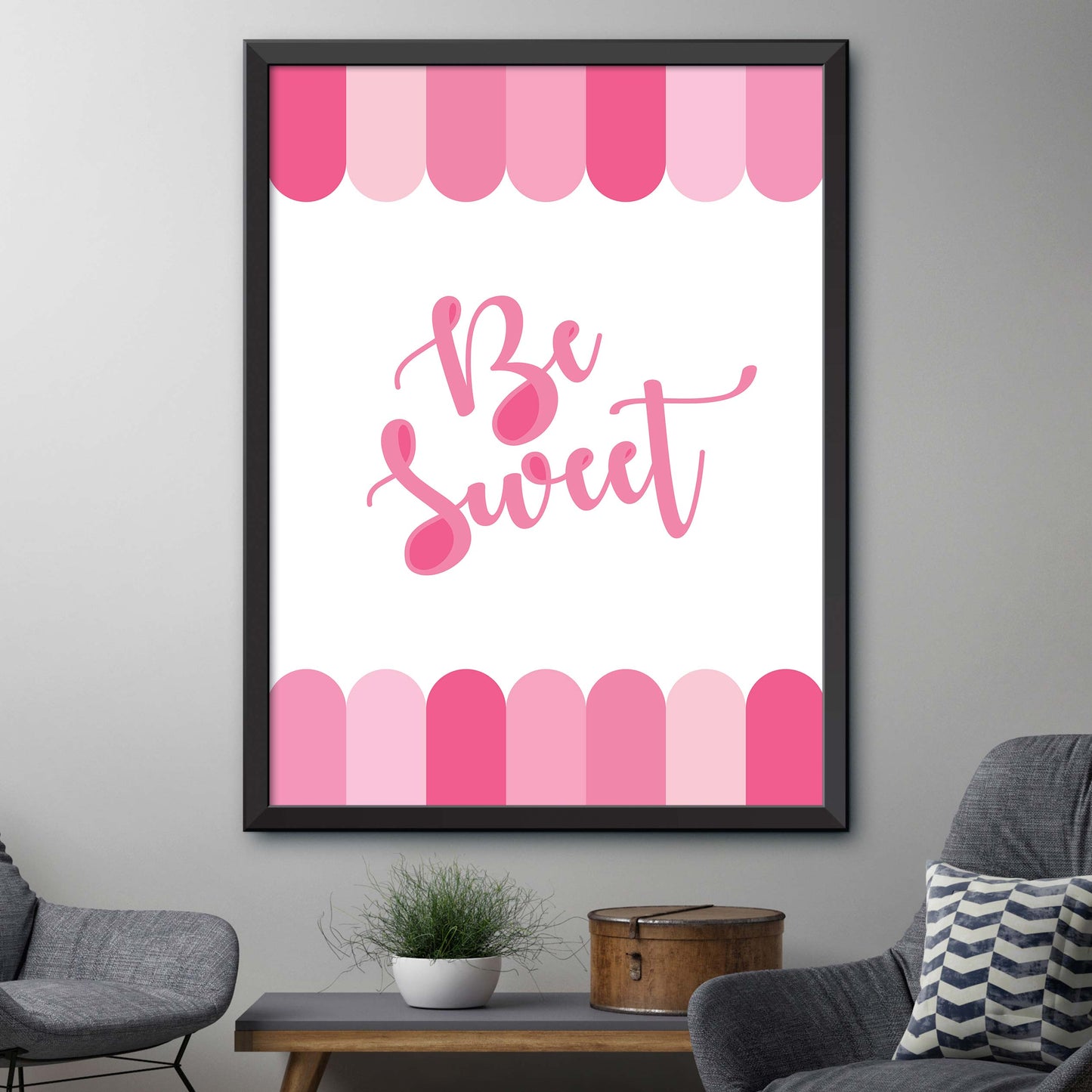 Pink Be Sweet! Print