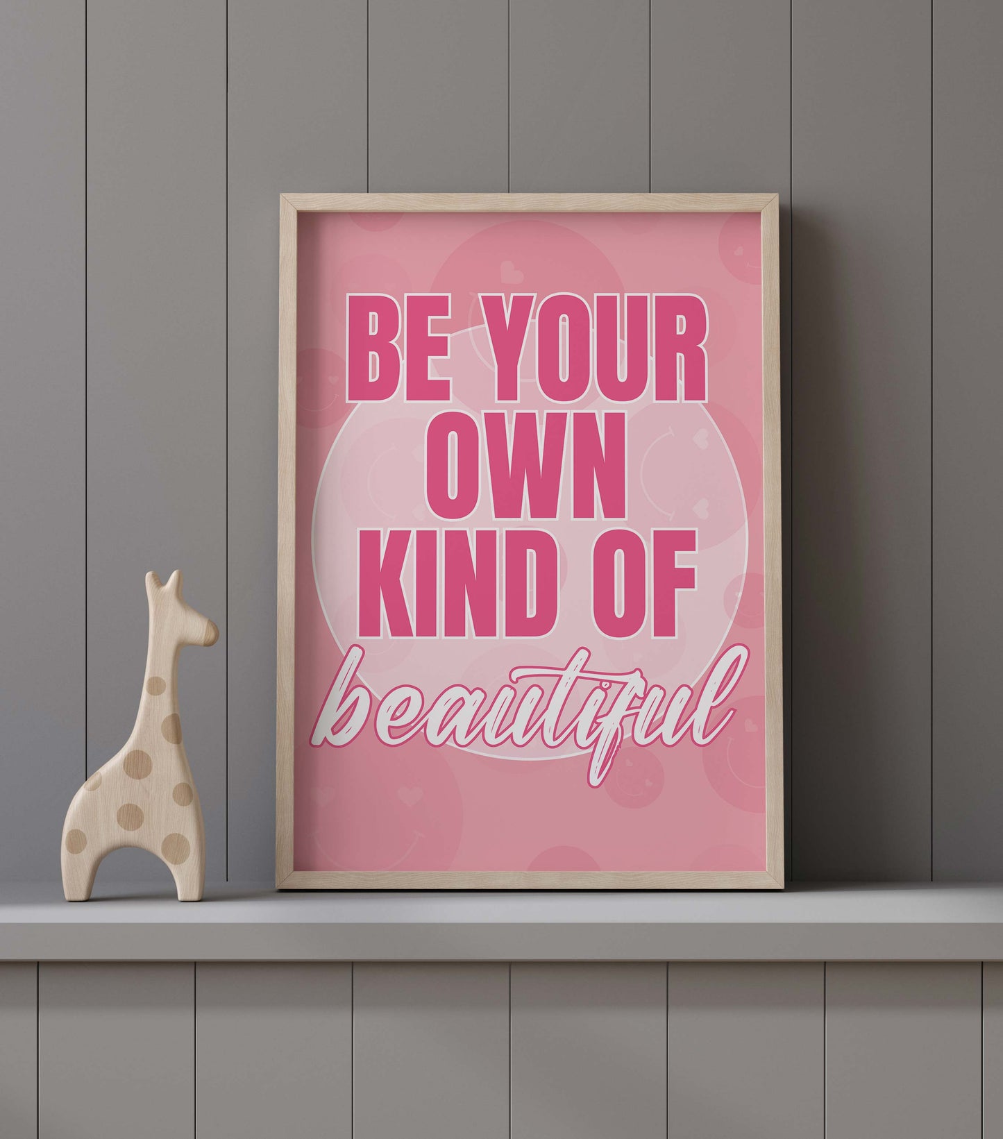 Pink Be Your Own Kind Of Beautiful Poster