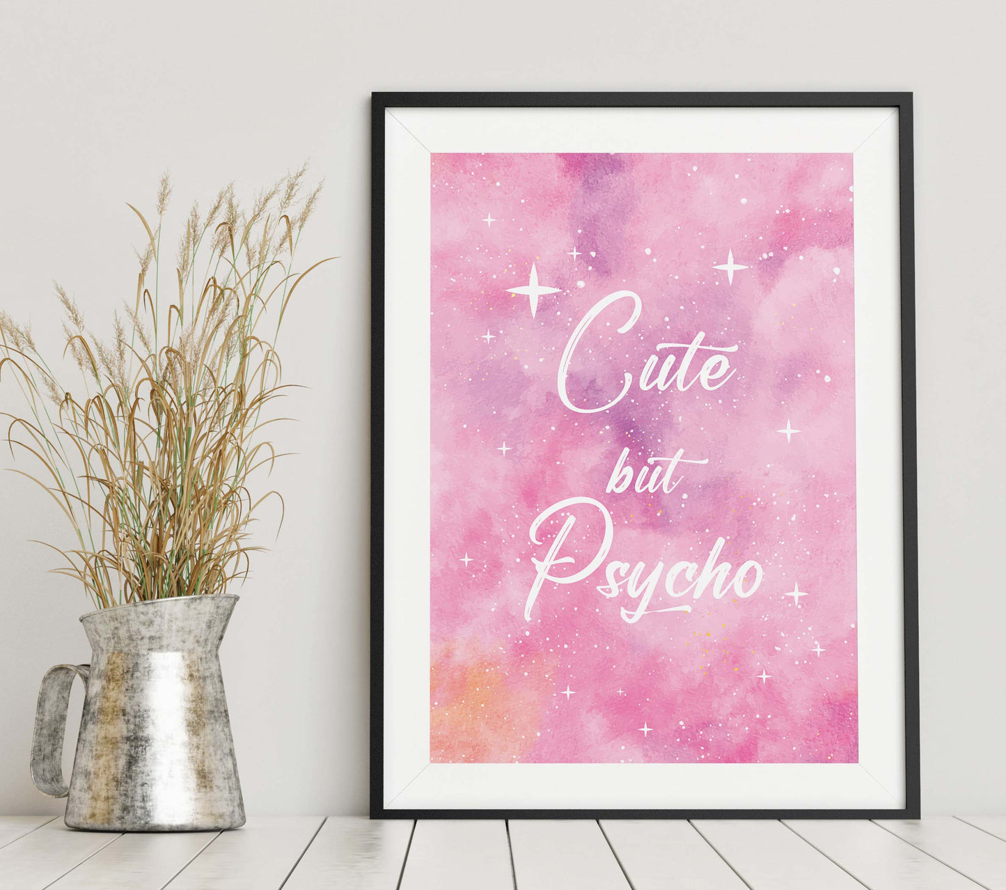 Pink Cute But Psycho Print