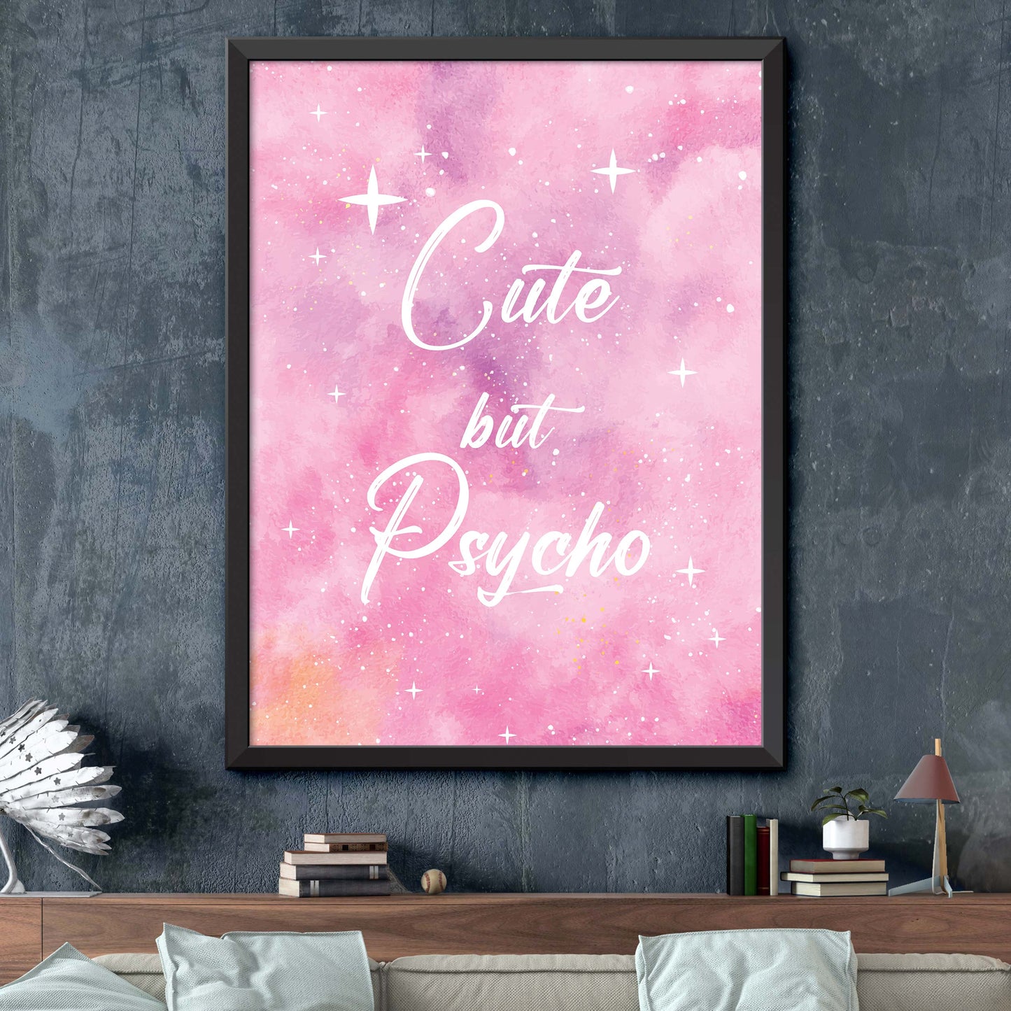 Pink Cute But Psycho Print