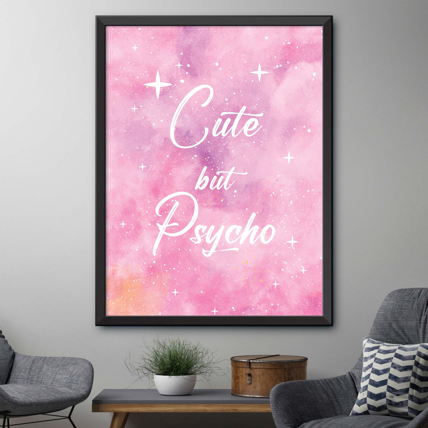 Pink Cute But Psycho Print