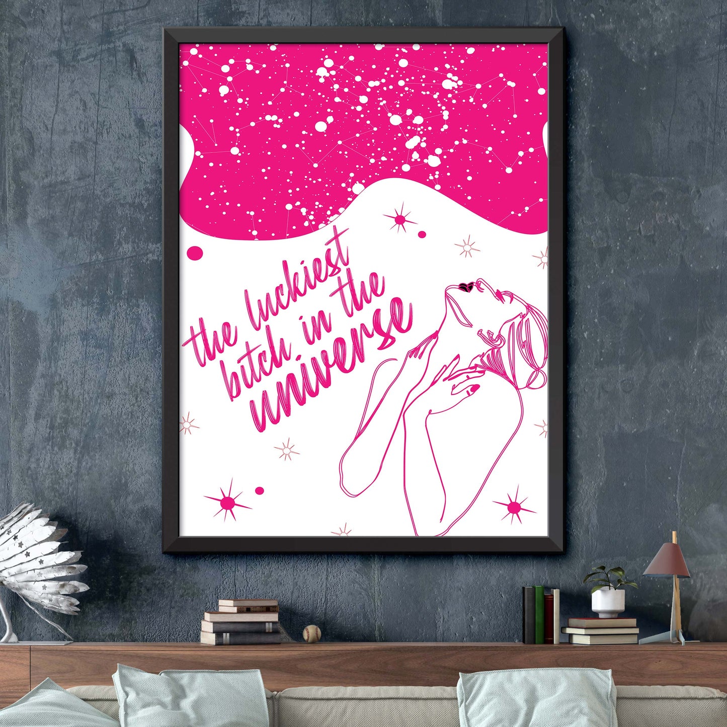 The Luckiest Bitch In The Universe Print