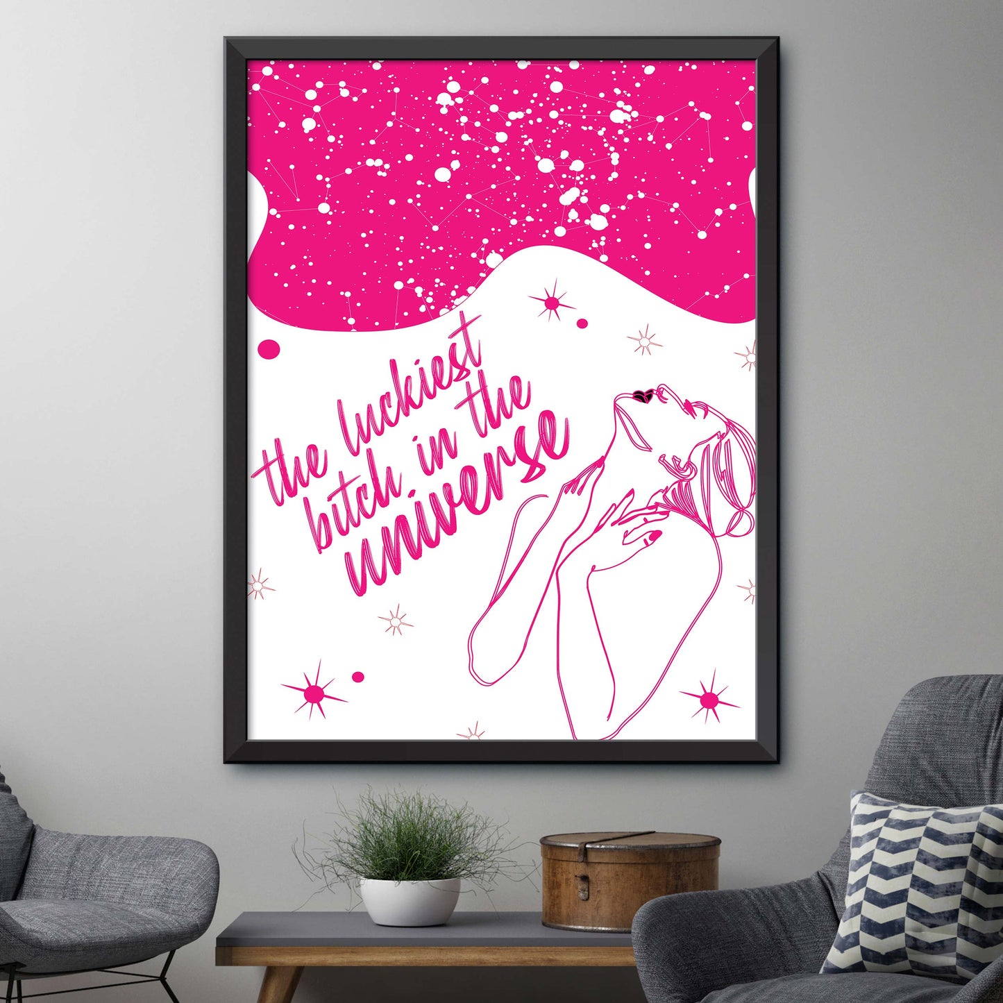 The Luckiest Bitch In The Universe Print