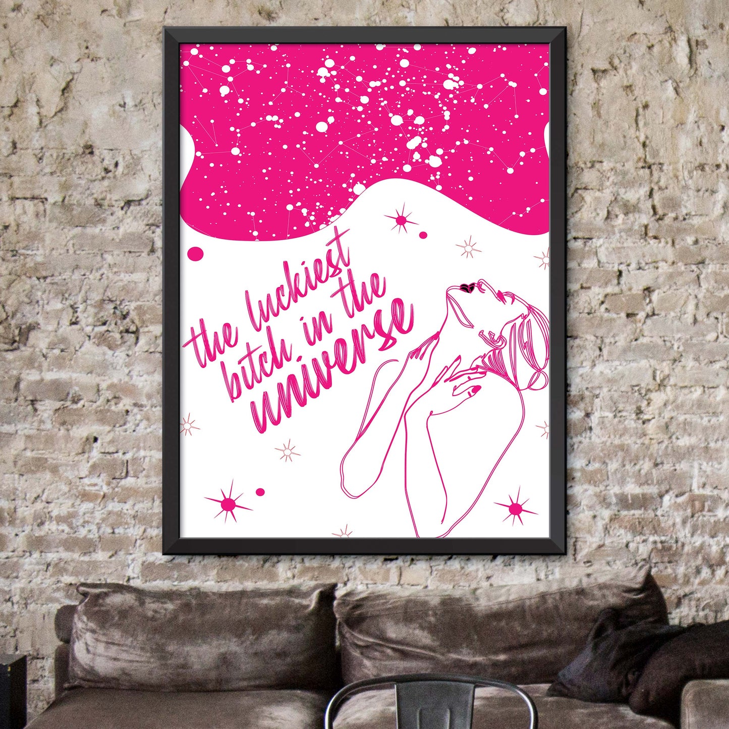 The Luckiest Bitch In The Universe Print