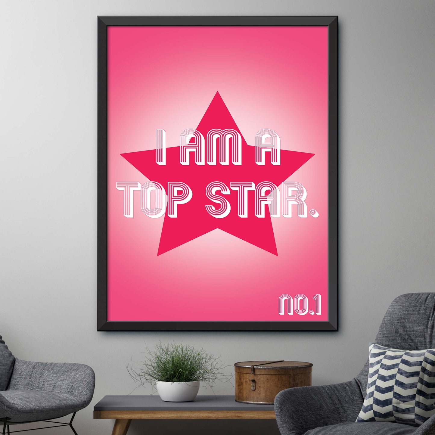 I Am A Top Star Print