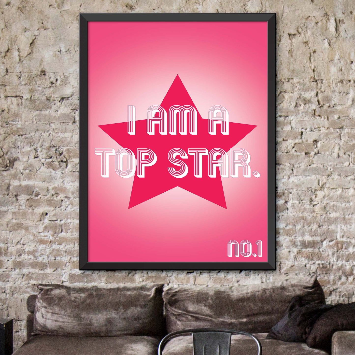 I Am A Top Star Print