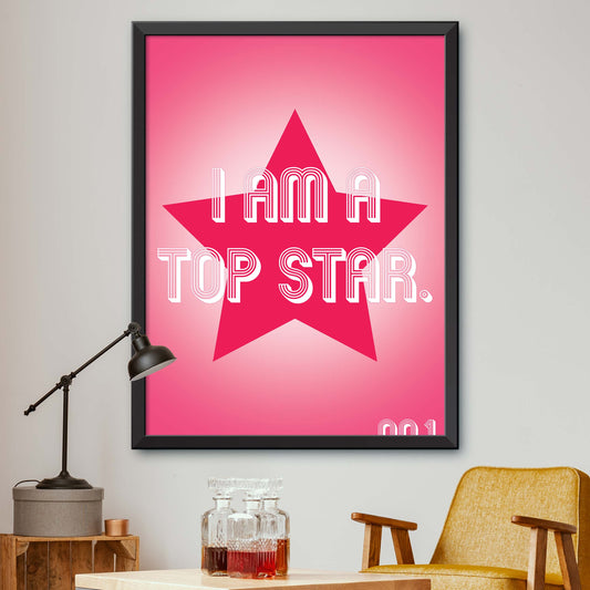 Pink I Am A Top Star Print