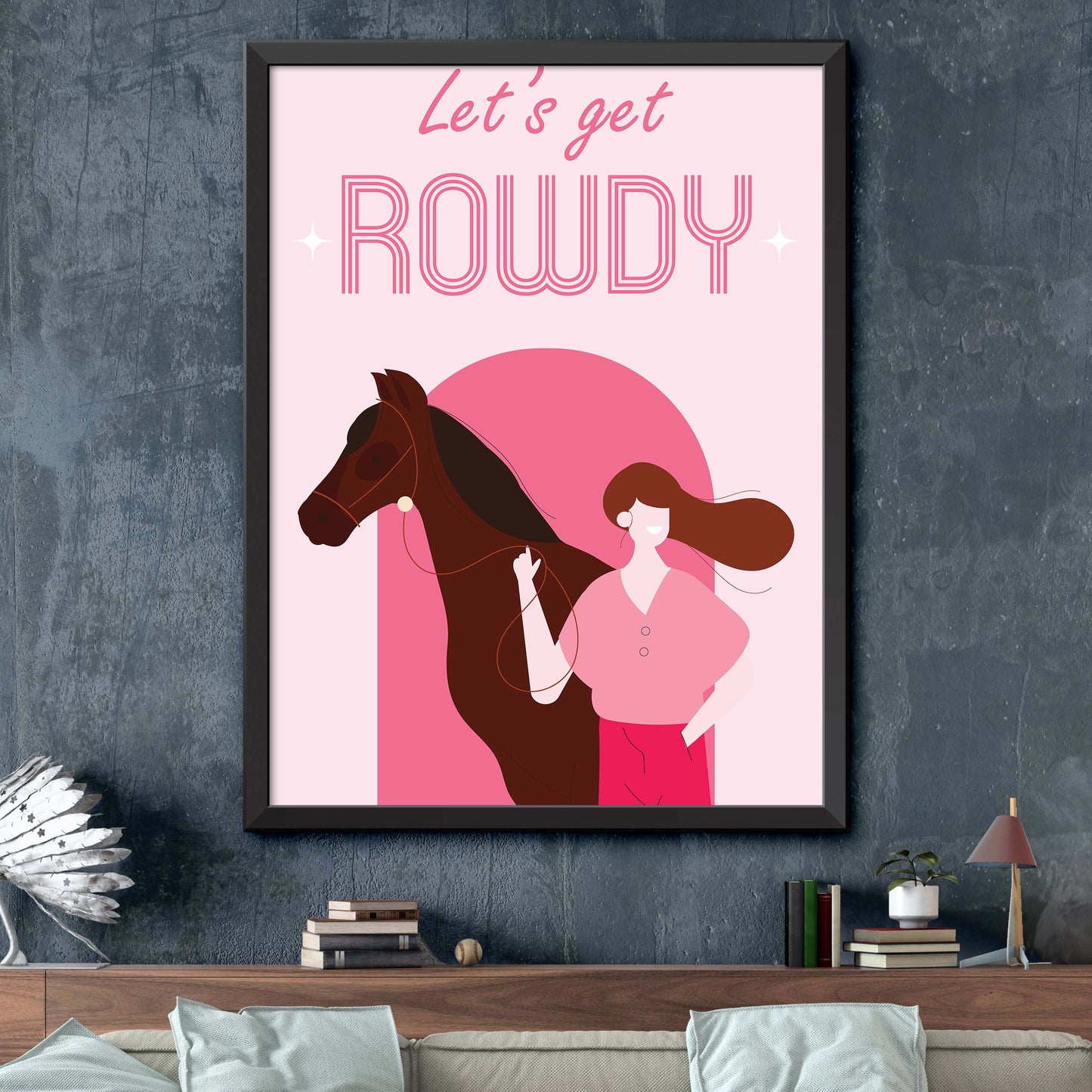 Pink Lets Get Rowdy Print