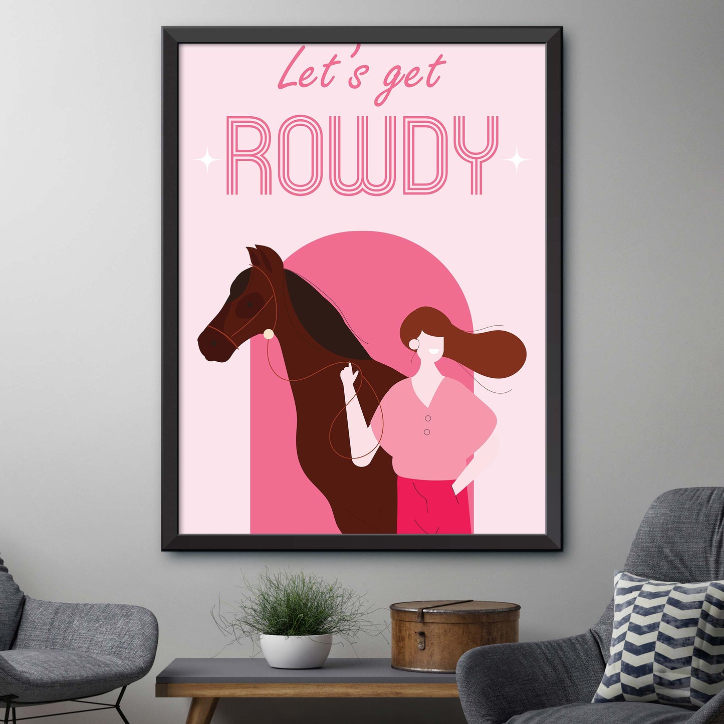 Pink Lets Get Rowdy Print