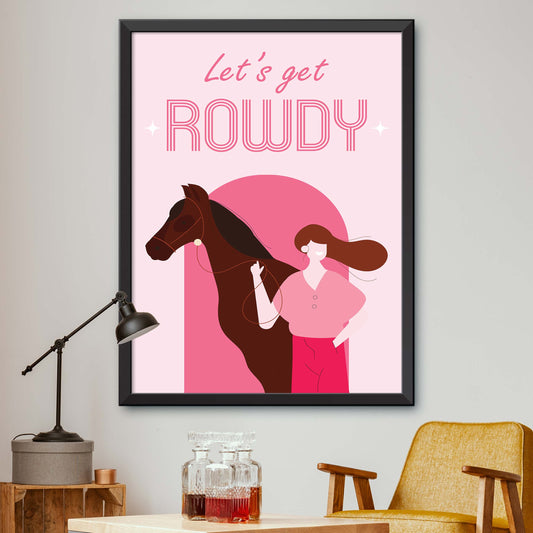 Let's Get Rowdy Poster