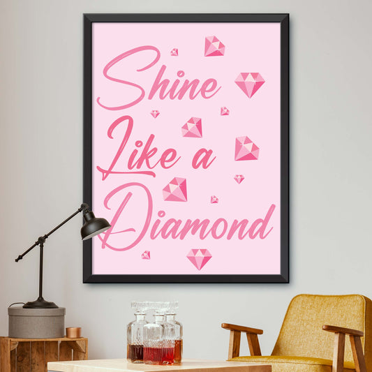 Pink Shine Like A Diamond Print