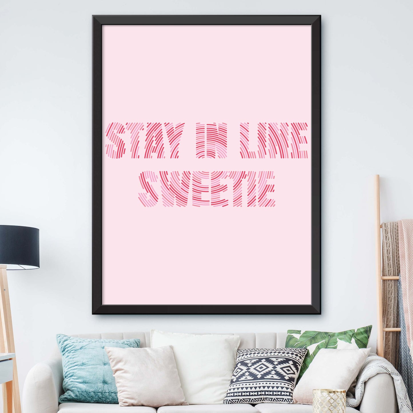 Stay In Line Sweetie Print