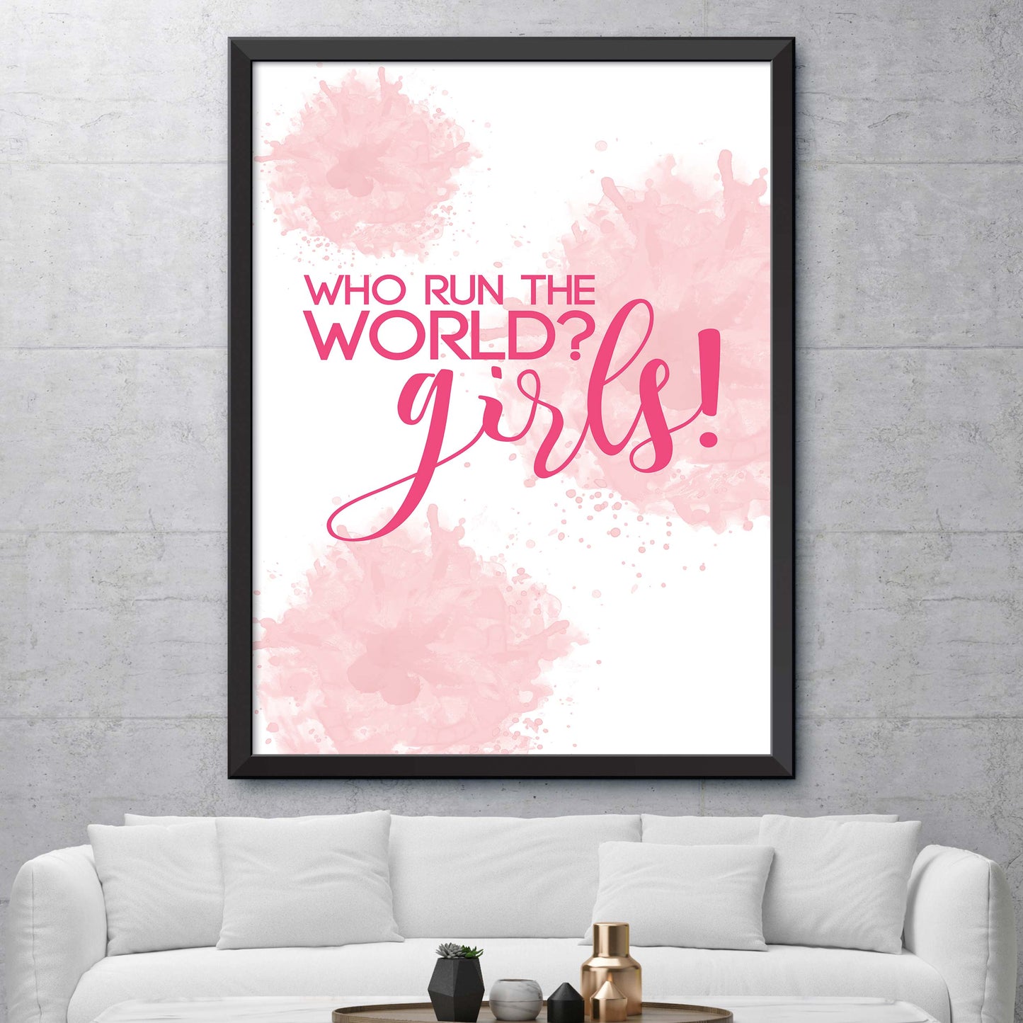 Who Run The World? Girls! Print