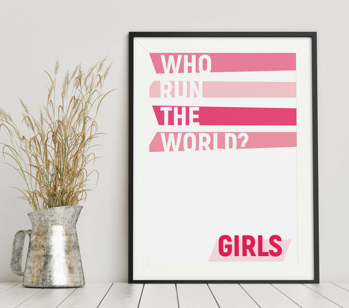 Pink Who Runs The World Poster