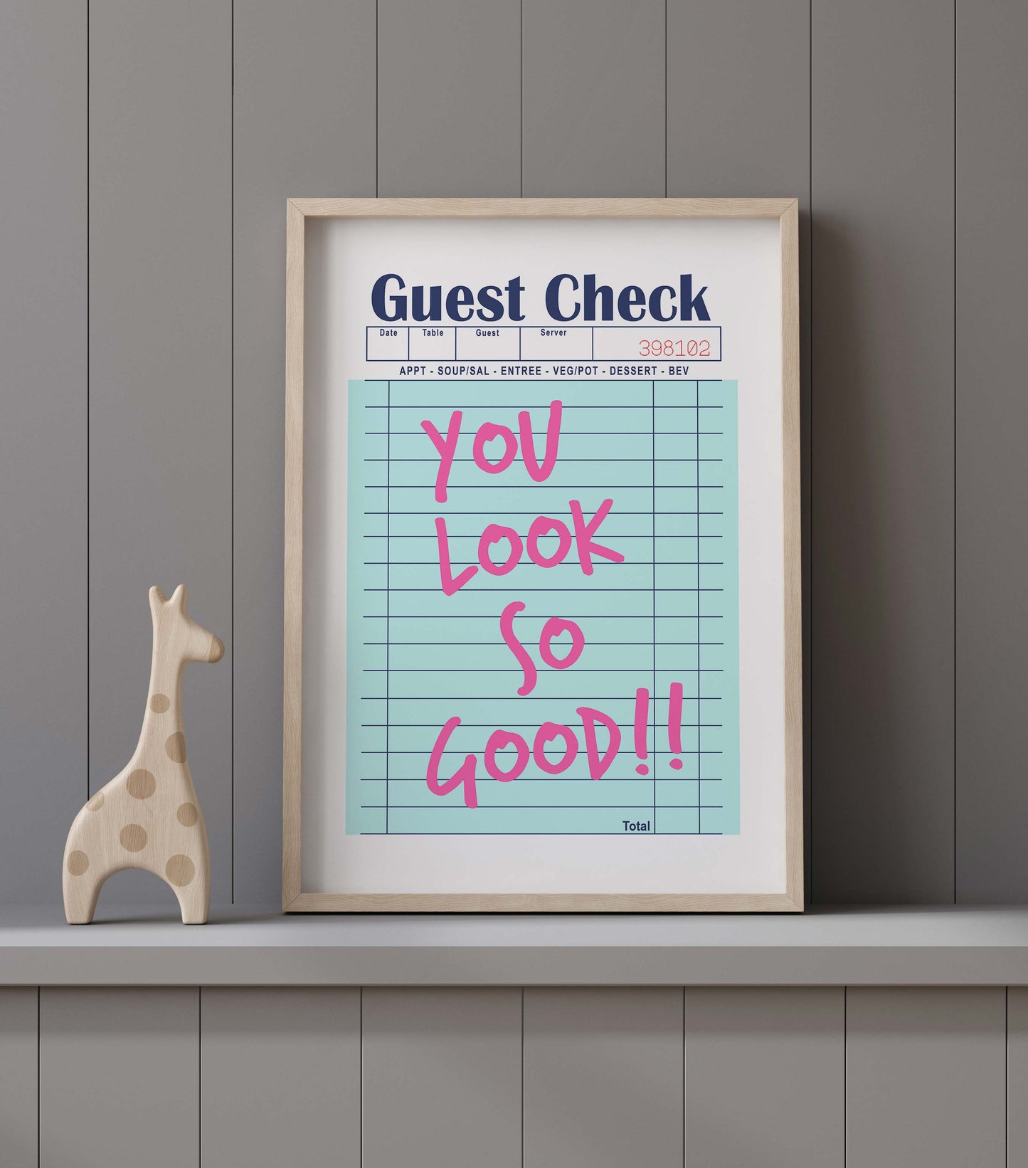 You Look So Good!! Print