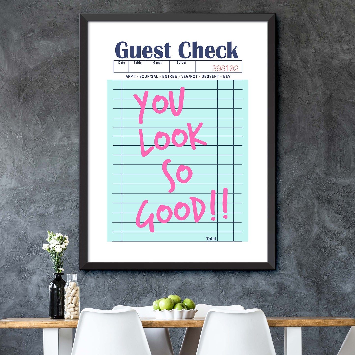 You Look So Good!! Print