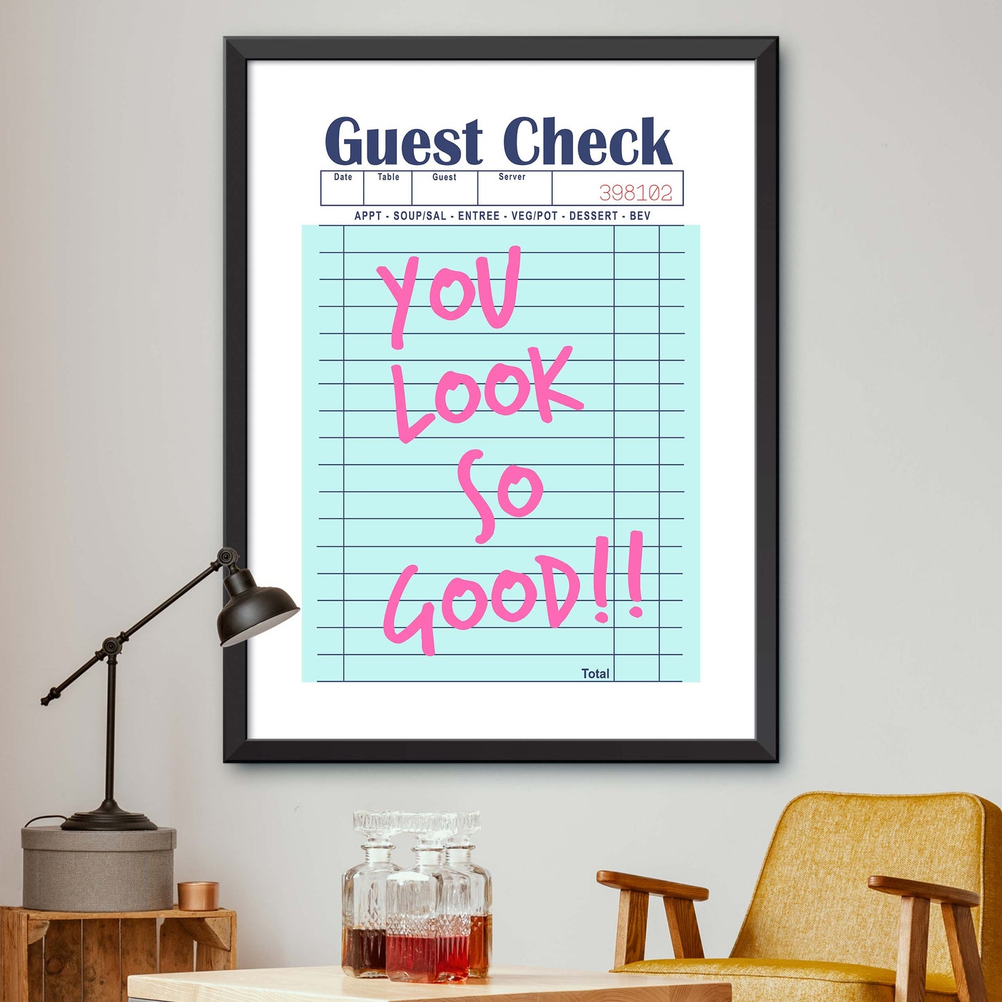 You Look So Good!! Print