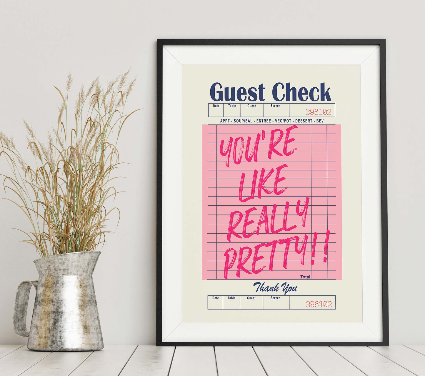 You're Like Really Pretty!! Pink Poster