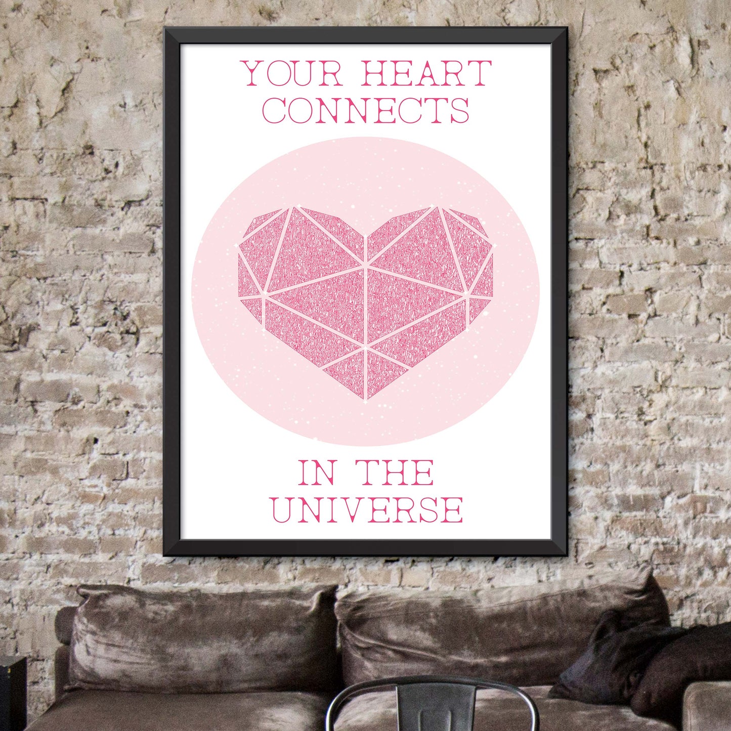 Your Heart Connects In The Universe Print